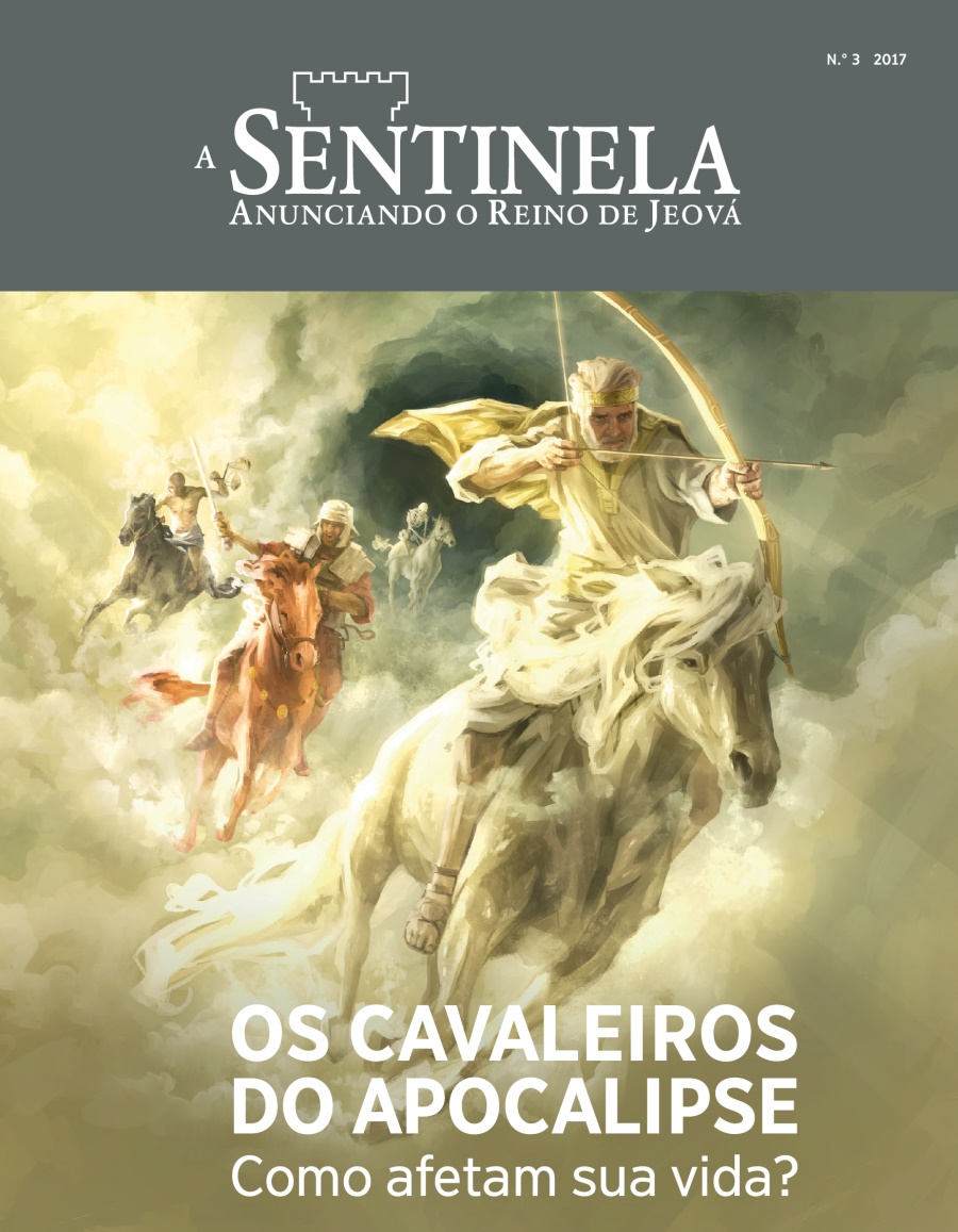 A Sentinela N.o 3 2017 | Os cavaleiros do Apocalipse e você
