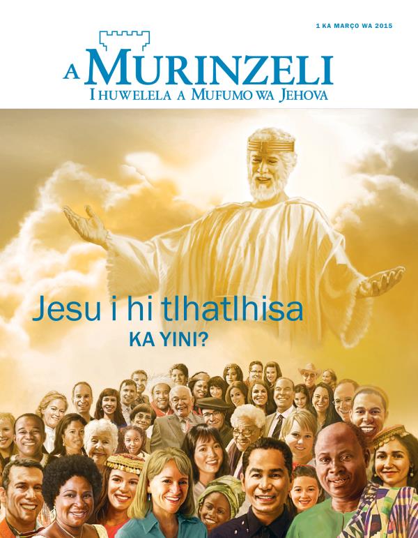 Kapa ya Murinzeli wa Junho wa 2015 | Jesu i hi tlhatlhisile ka yini?