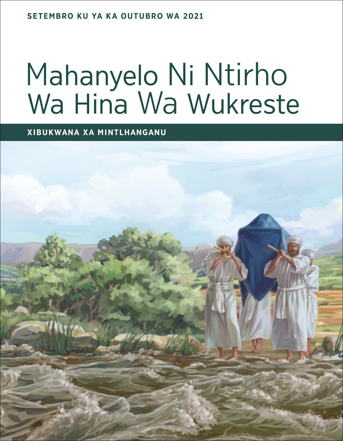 Mahanyelo Ni Ntirho Wa Hina Wa Wukreste — Xibukwana Xa Mintlhanganu Xa Setembro Ku Ya Ka Outubro Wa 2021.