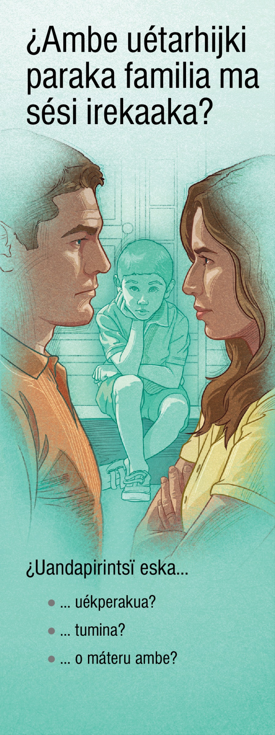 ¿Ambe uétarhijki paraka familia ma sési irekaaka?