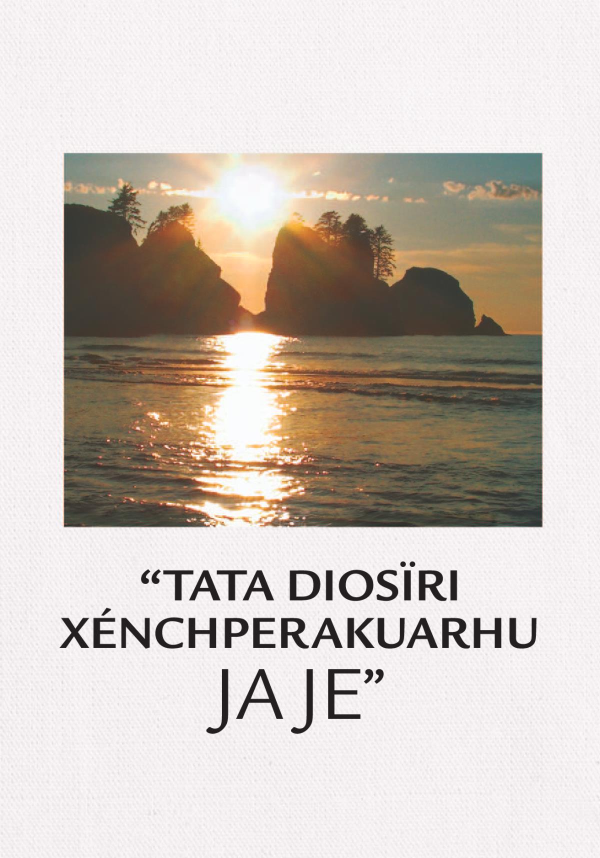 Tata Diosïri xénchperakuarhu ja je