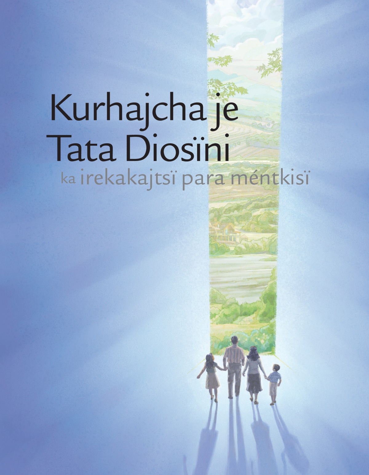 Primeru pájina foietueri “Kurhajcha je Tata Diosïni ka irekakajtsï para méntkisï”.