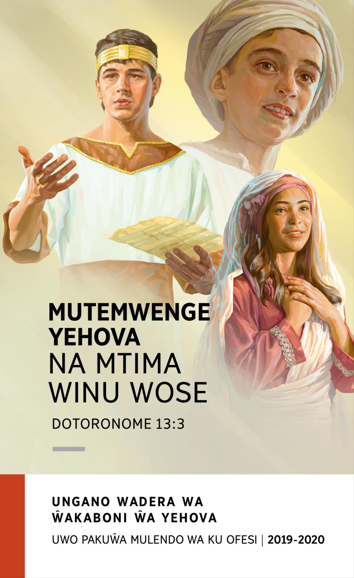 Ndondomeko ya Ungano Wadera wa 2019-2020—Uwo Pakuŵa Mulendo wa ku Ofesi