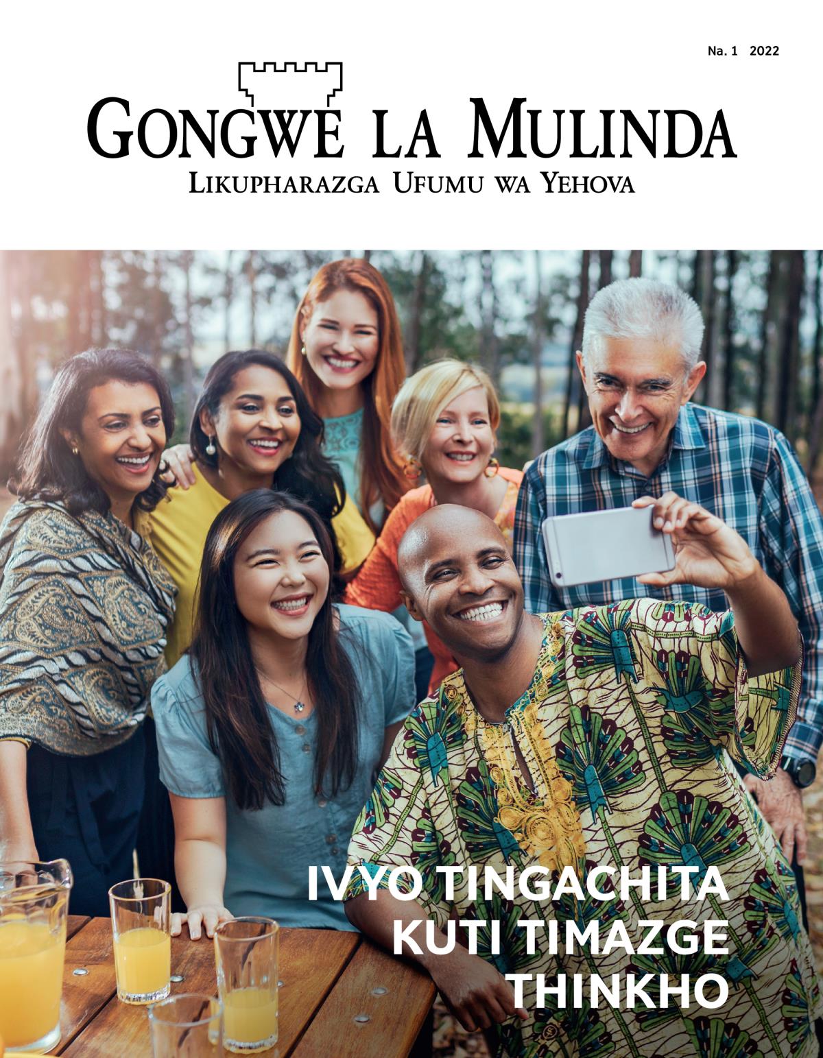 Magazini ya Gongwe la Mulinda, Na. 1 2022 | Ivyo Tingachita Kuti Timazge Thinkho.