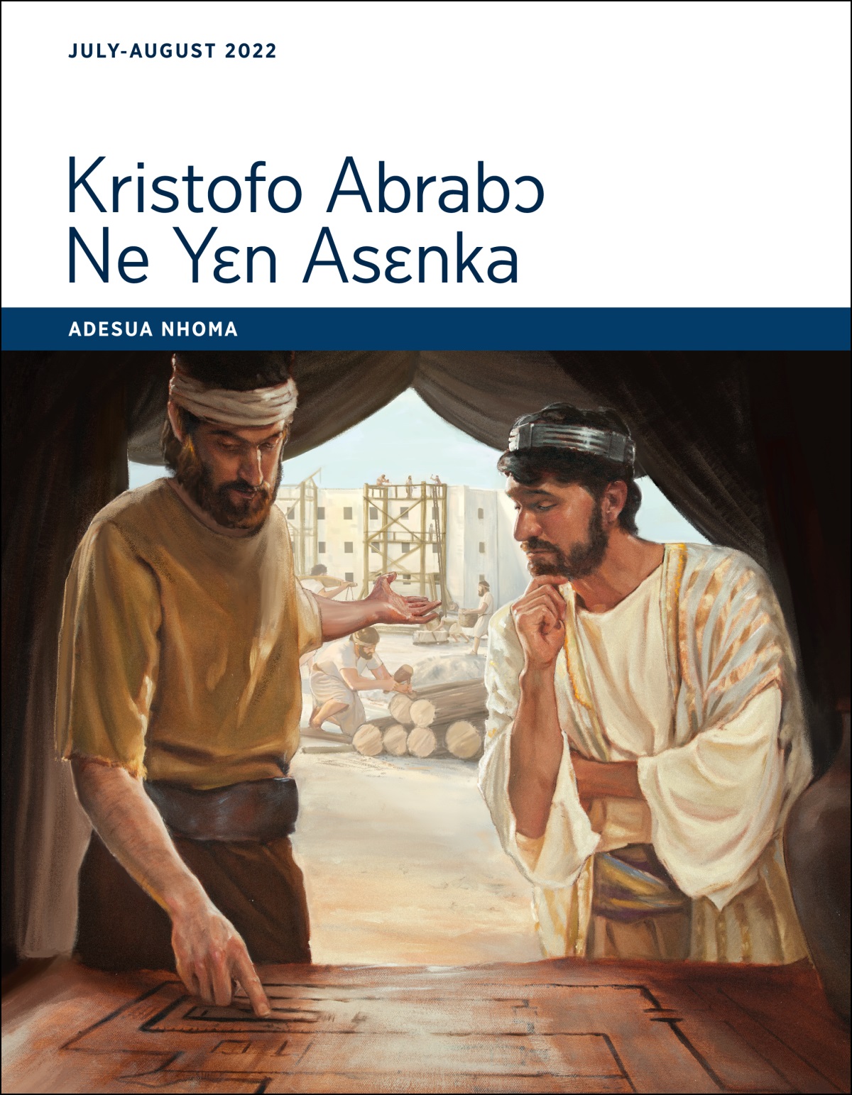 Kristofo Abrabɔ Ne Yɛn Asɛnka—Adesua Nhoma, July-August 2022.