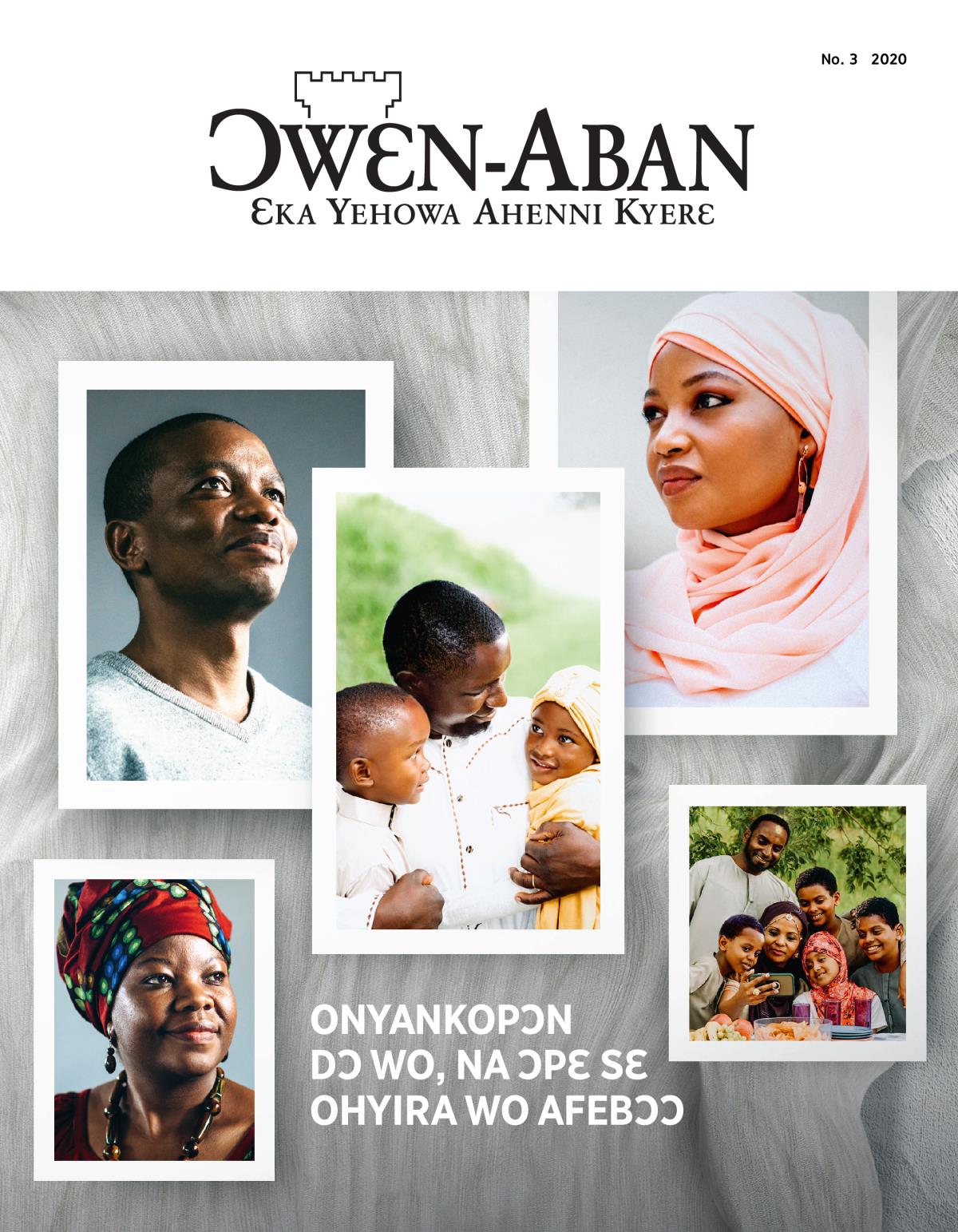 Ɔwɛn-Aban nsɛmma nhoma, No. 3, 2020 | Onyankopɔn Dɔ Wo, Na Ɔpɛ Sɛ Ohyira Wo Afebɔɔ.