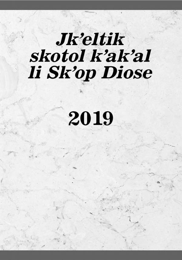 Jkʼeltik skotol kʼakʼal li Skʼop Diose 2019