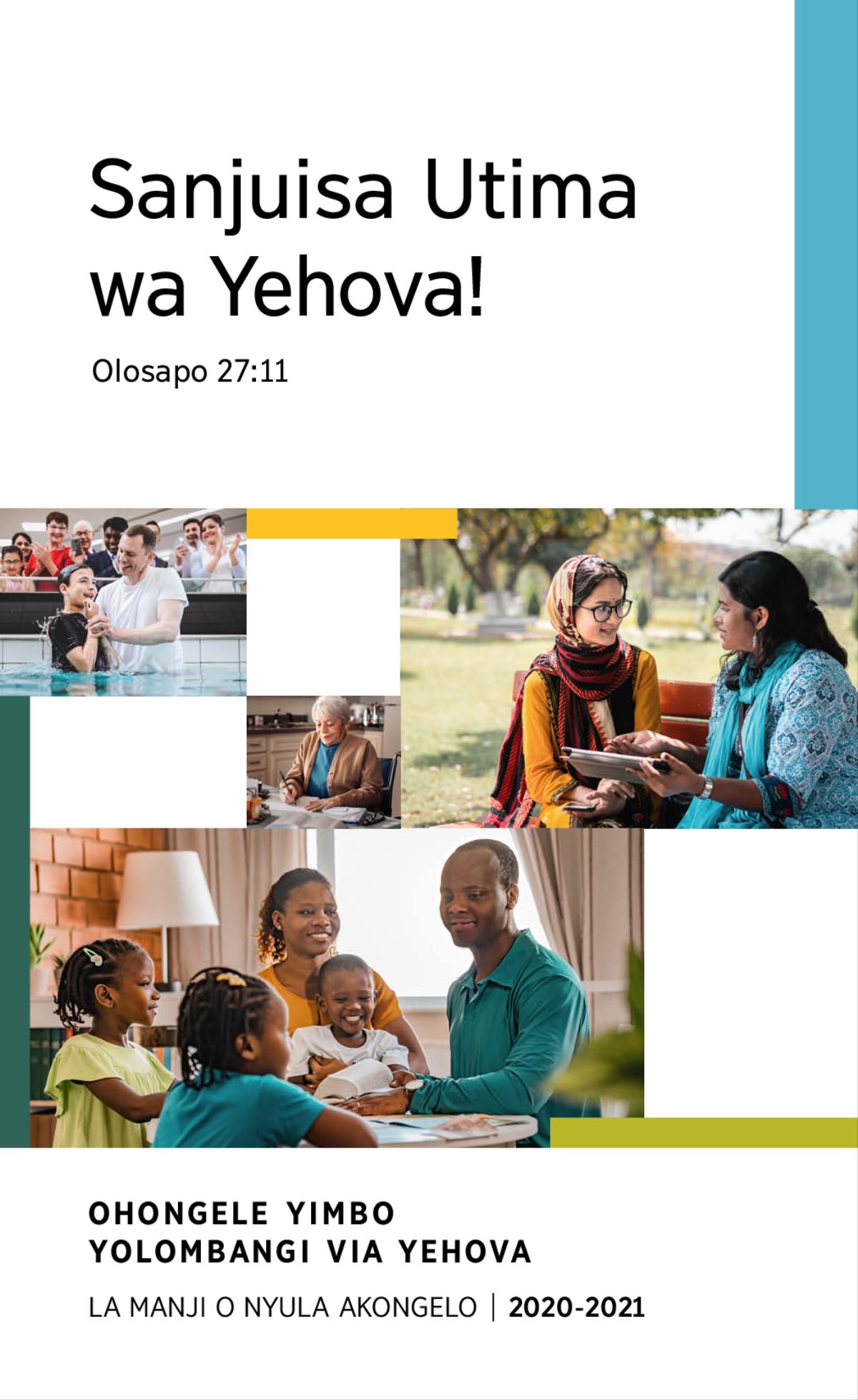 Elitalatu: 1. Umalẽhe umue noke yoku papatisiwa o tunda vovava. 2. Ombangi yimue ya Yehova yi kasi oku soneha ukanda. 3. Ombangi yimue ya Yehova yi lombolola etosi limue Liembimbiliya kufeko umue osimbu va tumala vokololo. 4. Epata limue lia sanjukila oku lilongisila kumosi Embimbiliya.