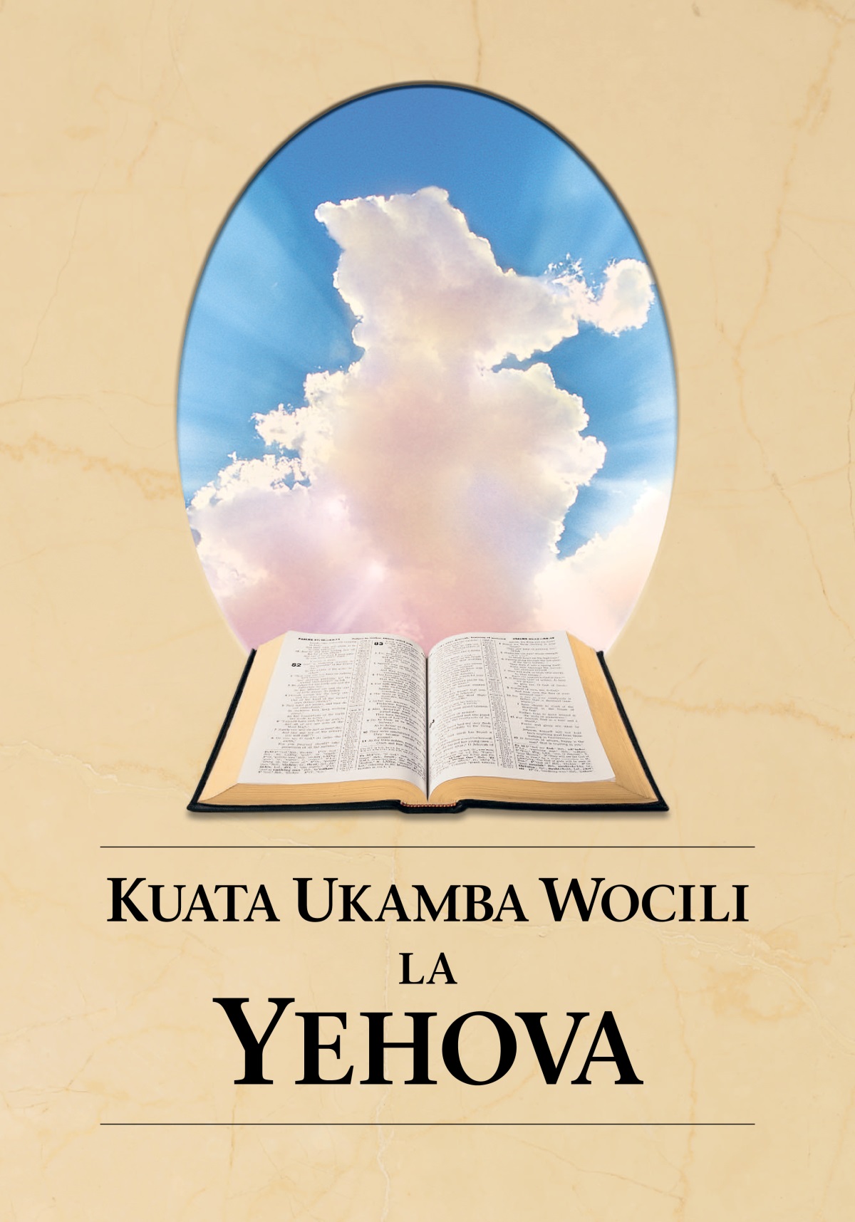 Elivulu “Kuata Ukamba Wocili la Yehova.” Embimbiliya limue lia yikuka kuenda ocinyi cekumbi ca tuila valende.
