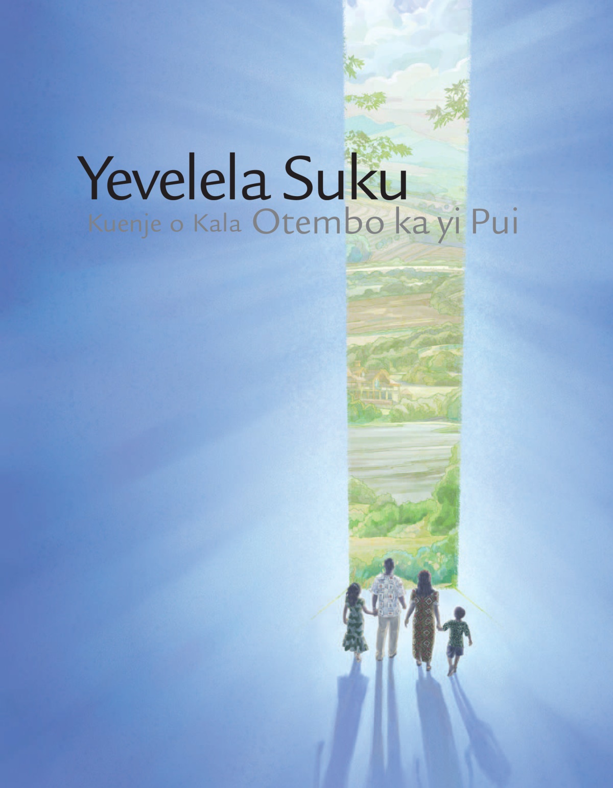 Emela liatete liombrochura losapi hati, ‘Yevelela Suku Kuenje o Kala Otembo ka yi Pui.’