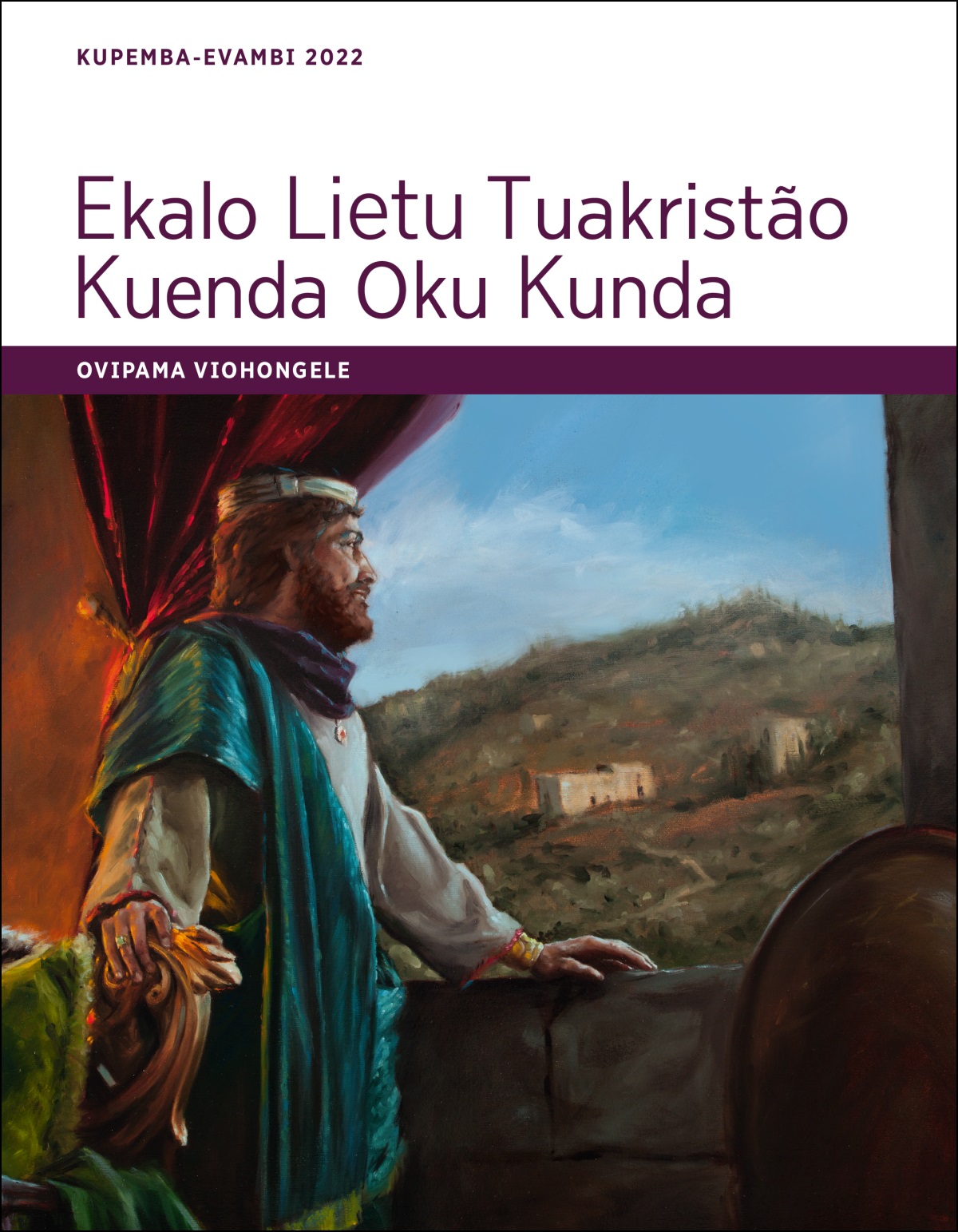 Ekalo Lietu Tuakristão Kuenda Oku Kunda​—⁠Ovipama Viohongele, Kupemba-Evambi, 2022.