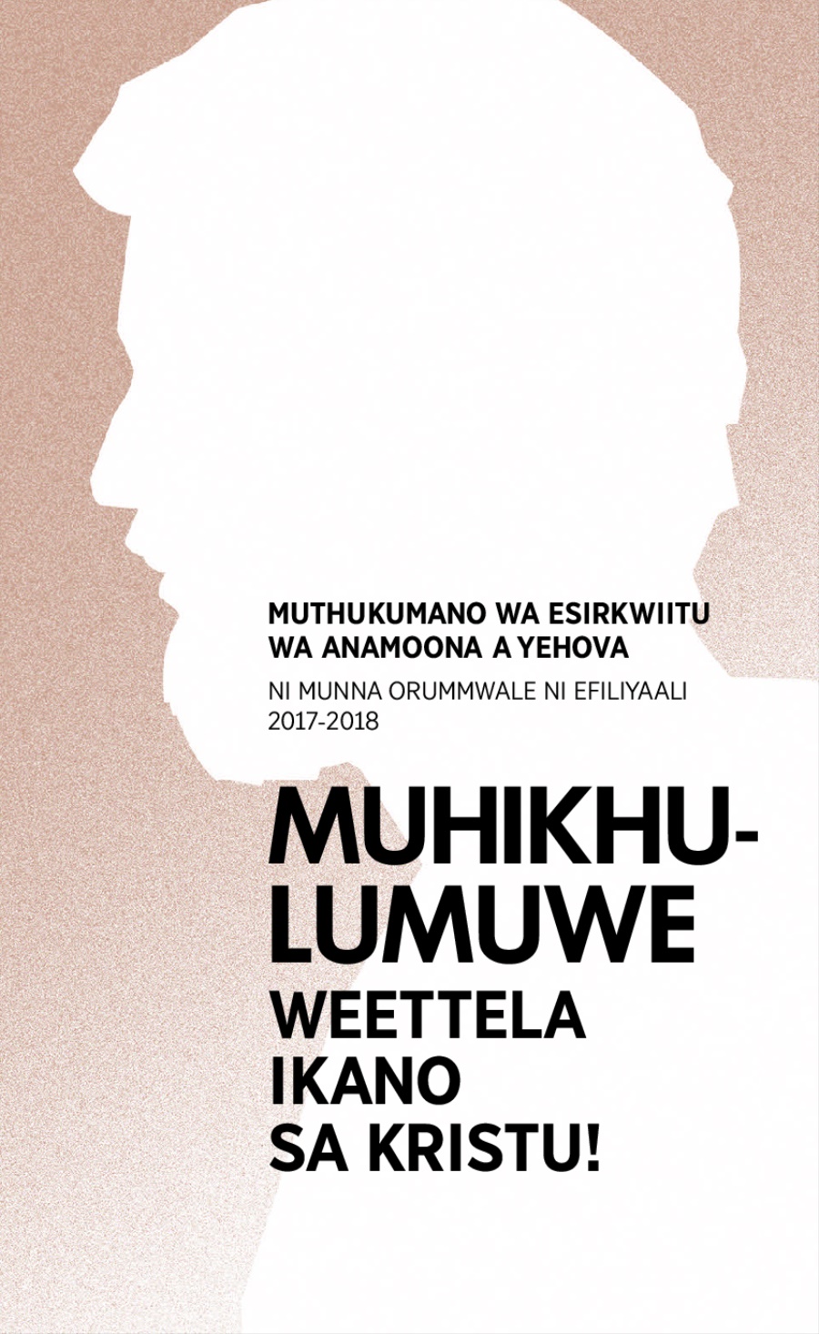 Eprograma ya Muthukumano wa Esirkwitu​—Ni Munna Orummwale ni Efiliyaali 2017-2018