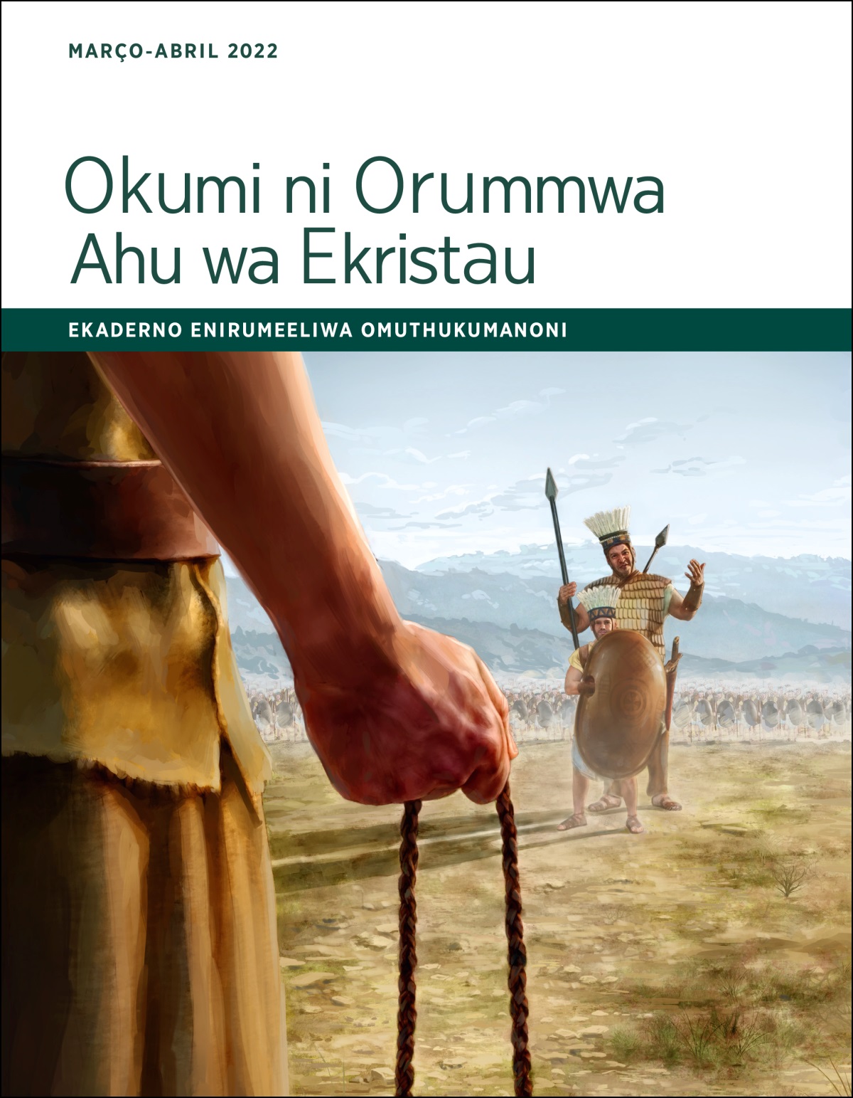 Okumi ni Orummwa Ahu wa Ekristau—Ekaderno Enirumeeliwa Omuthukumanoni, Março-Abril 2022.