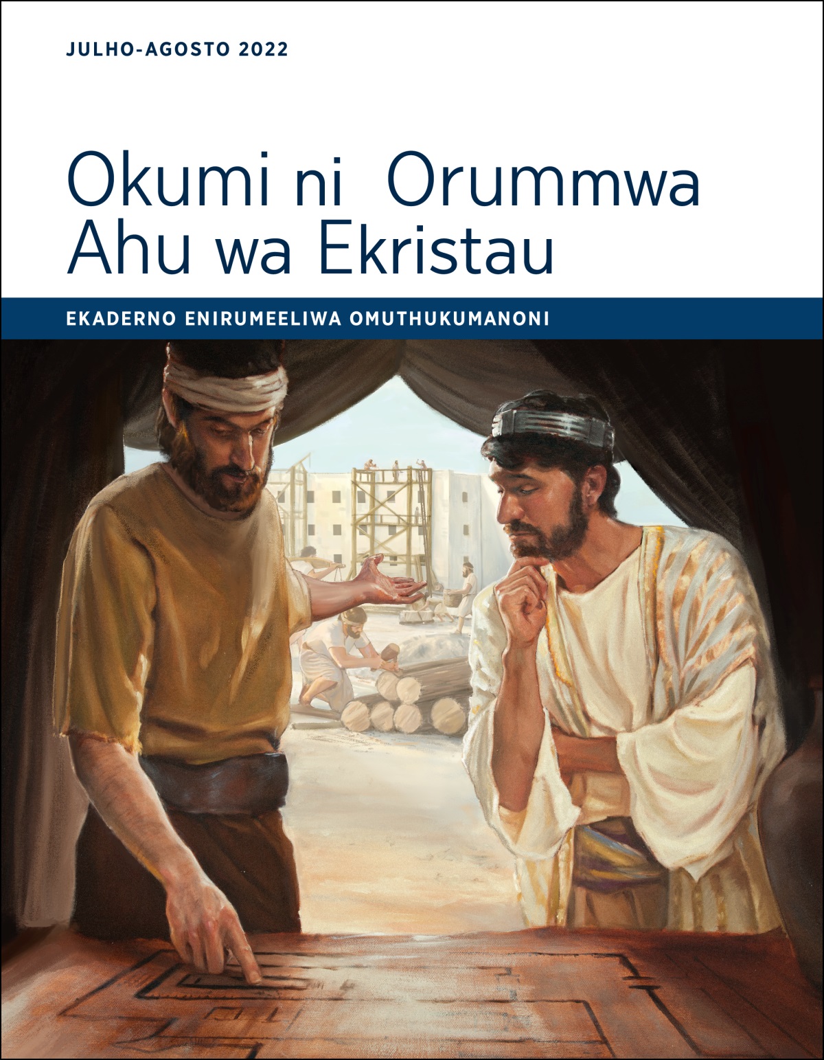 Okumi ni Orummwa Ahu wa Ekristau—Ekaderno Enirumeeliwa Omuthukumanoni, Julho-Agosto2022.