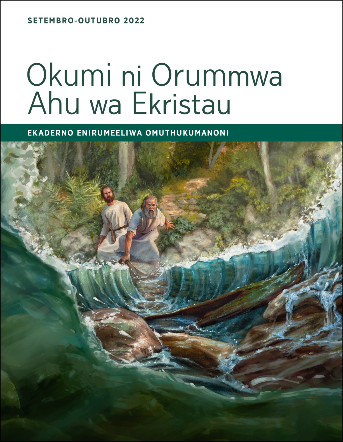 Okumi ni Orummwa Ahu wa Ekristau — Ekaderno Enirumeeliwa Omuthukumanoni, Setembro-Outubro 2022.
