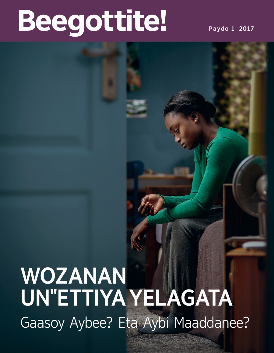 Beegottite! Paydo 1 2017 | Wozanan Unˈˈettiya Yelagata—Gaasoy Aybee? Eta Aybi Maaddanee?