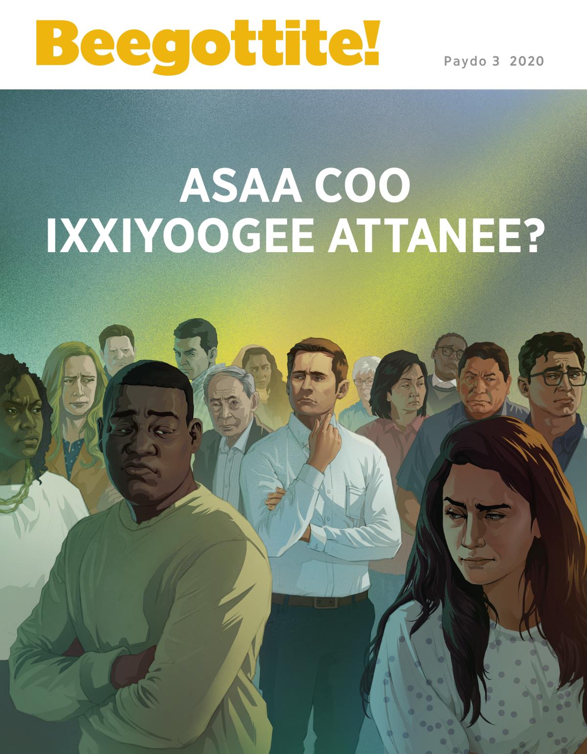 Beegottite! Maxeetiyaa, Paydo 3 2020 | Asaa Coo Ixxiyoogee Attanee?