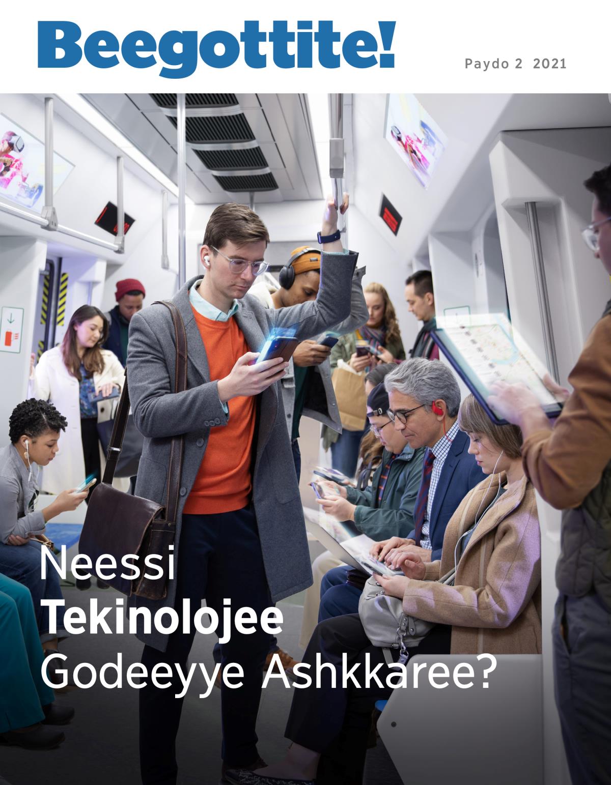 Beegottite! Maxeetiyaa, Paydo 2 2021 | Neessi Tekinolojee Godeeyye Ashkkaree?