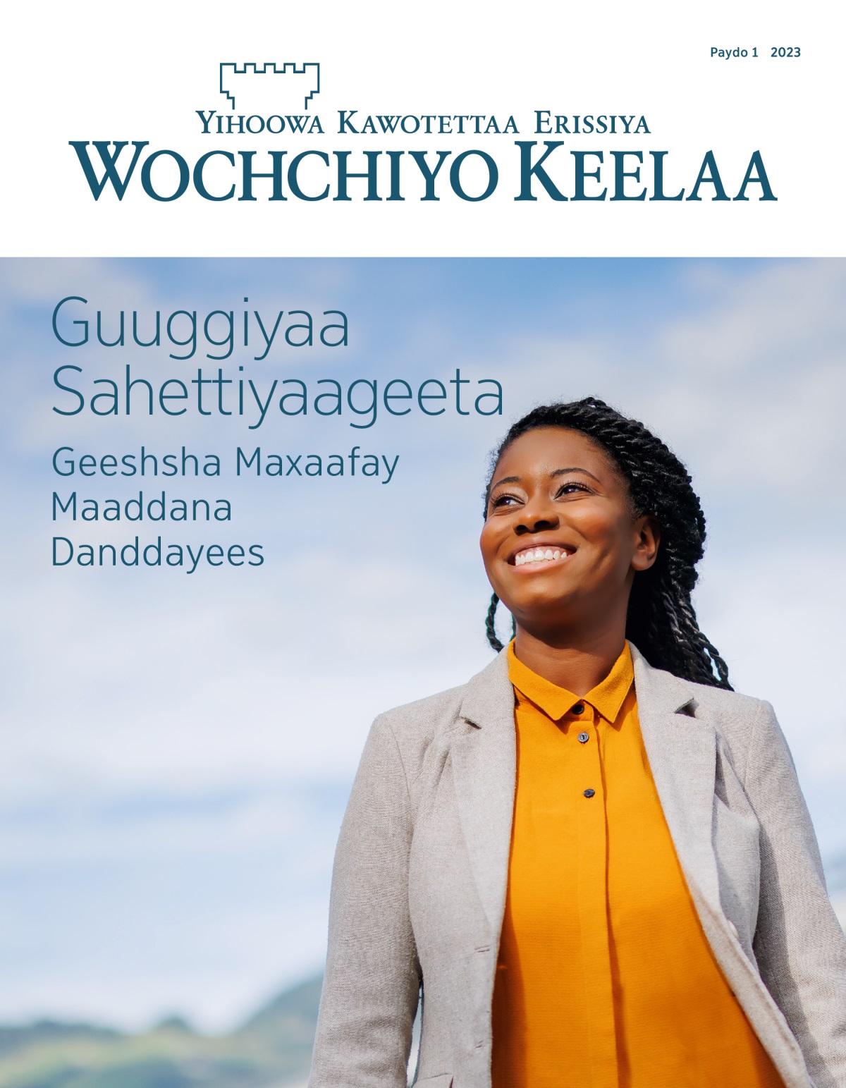 Wochchiyo Keelaa maxeetiyaa, Paydo 1 2023 | Guuggiyaa Sahettiyaageeta Geeshsha Maxaafay Maaddana Danddayees.