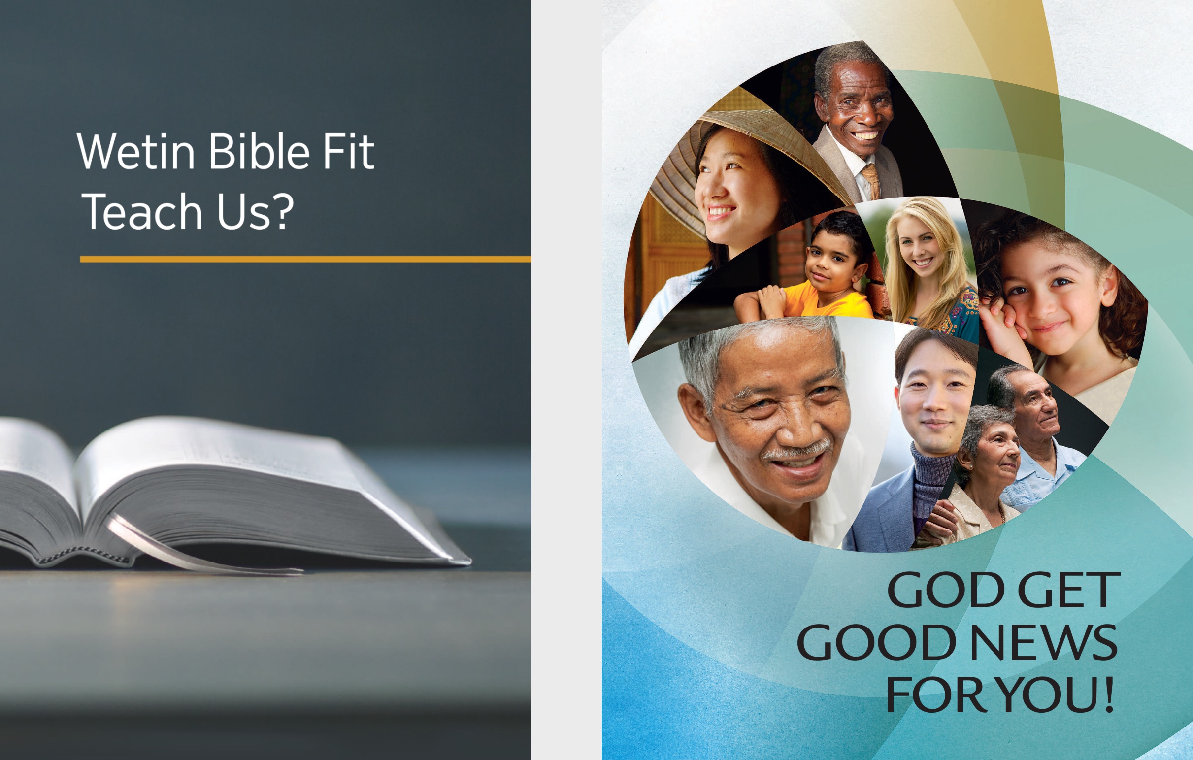 The book ‘Wetin Bible Fit Teach Us?’ The brochure ‘God Get Good News for You!’
