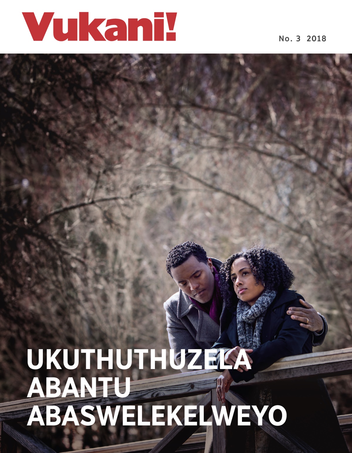 Vukani! No. 3 2018 | Ukuthuthuzela Abantu Abaswelekelweyo