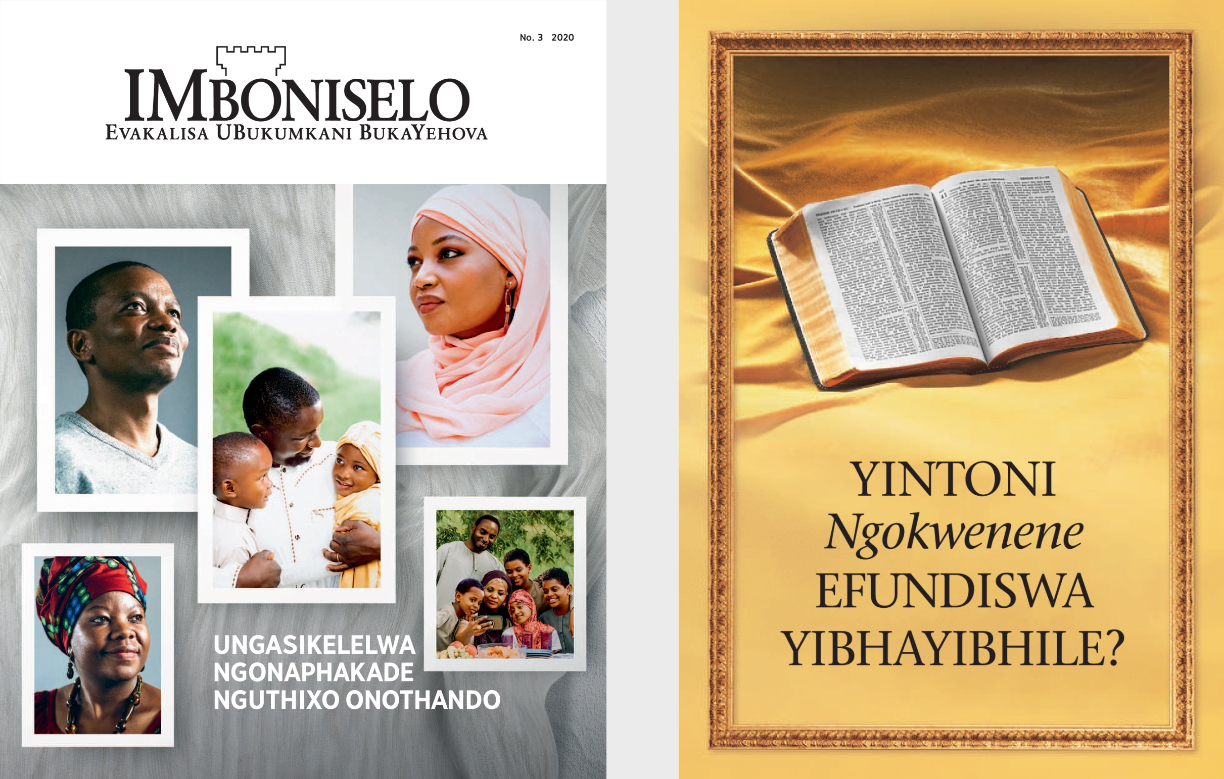Incwadi ethi ‘Yintoni Ngokwenene Efundiswa YiBhayibhile?’ ‘neMboniselo’ No. 3 2020.