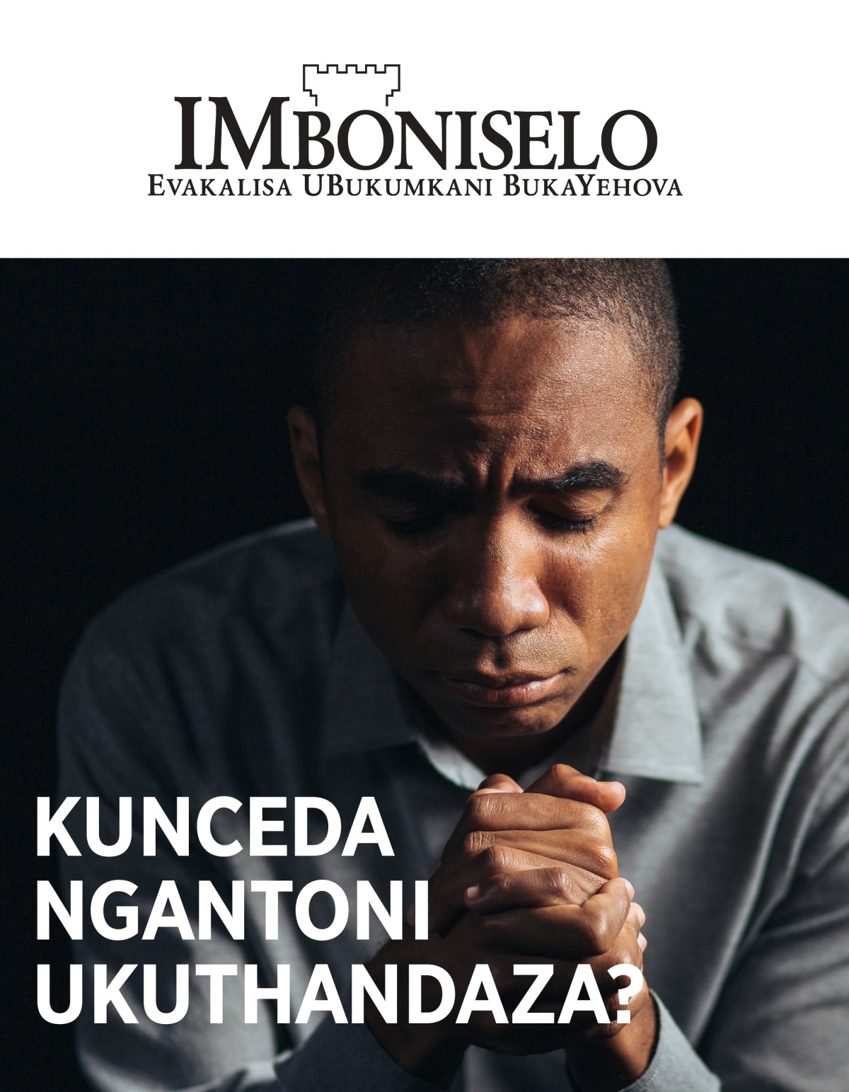 IMboniselo, No. 1, 2021 | Kunceda Ngantoni Ukuthandaza?
