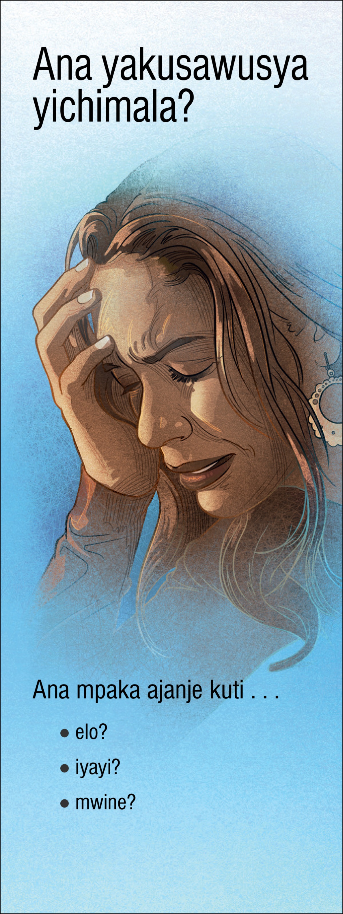 Kapepala kakuti “Ana Yakusawusya Yichimala?”