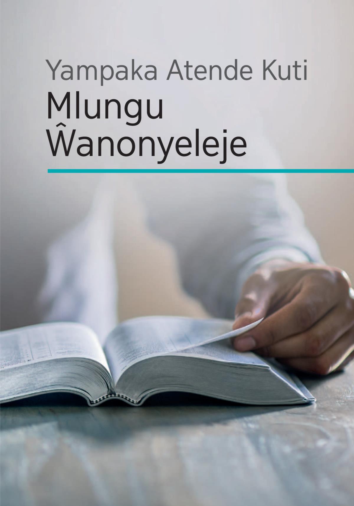 Yampaka Atende Kuti Mlungu Ŵanonyeleje