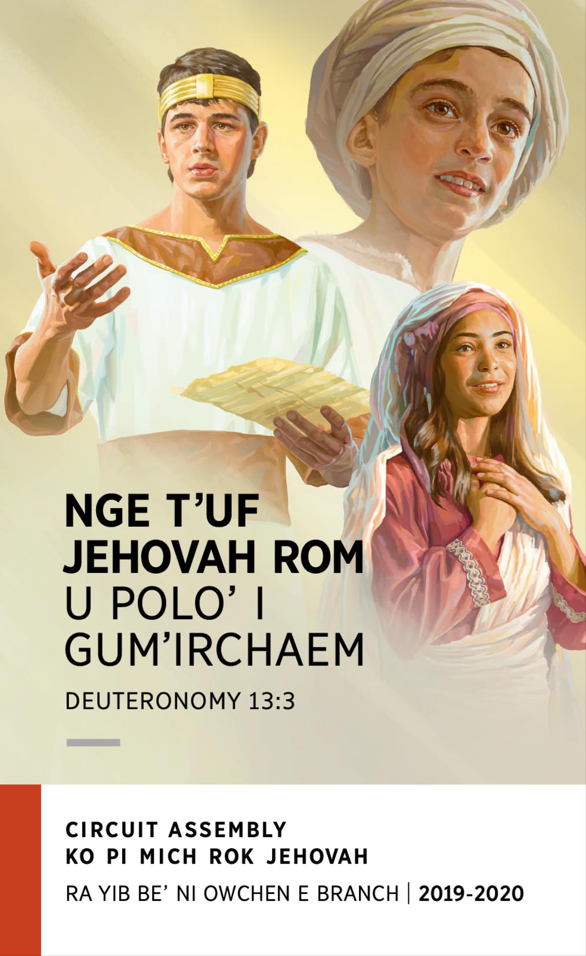 Program ni fan ko Circuit Assembly ko Duw ni 2019-2020​—Ra Yib Be’ ni Owchen e Branch