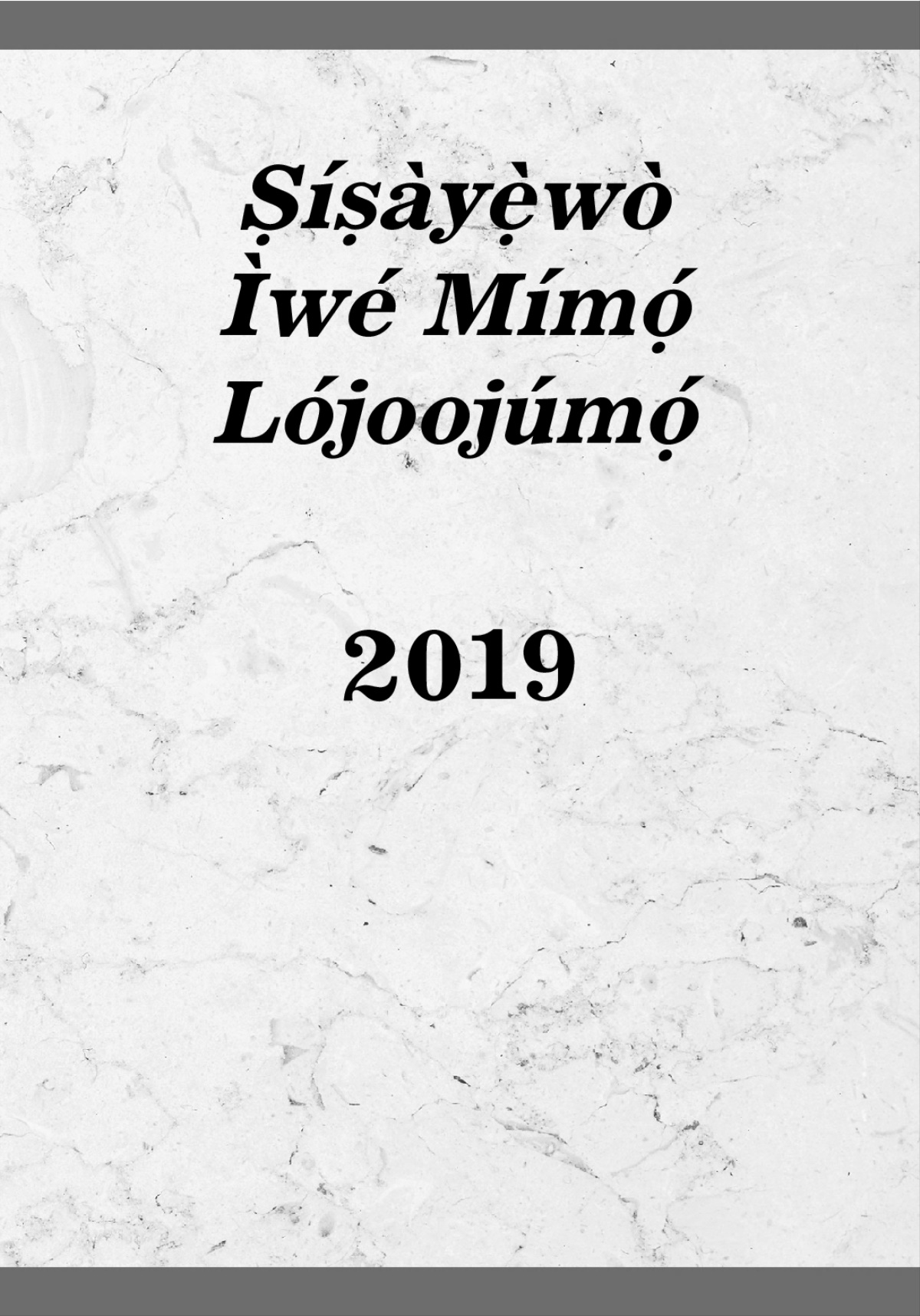 Ṣíṣàyẹ̀wò Ìwé Mímọ́ Lójoojúmọ́—2019