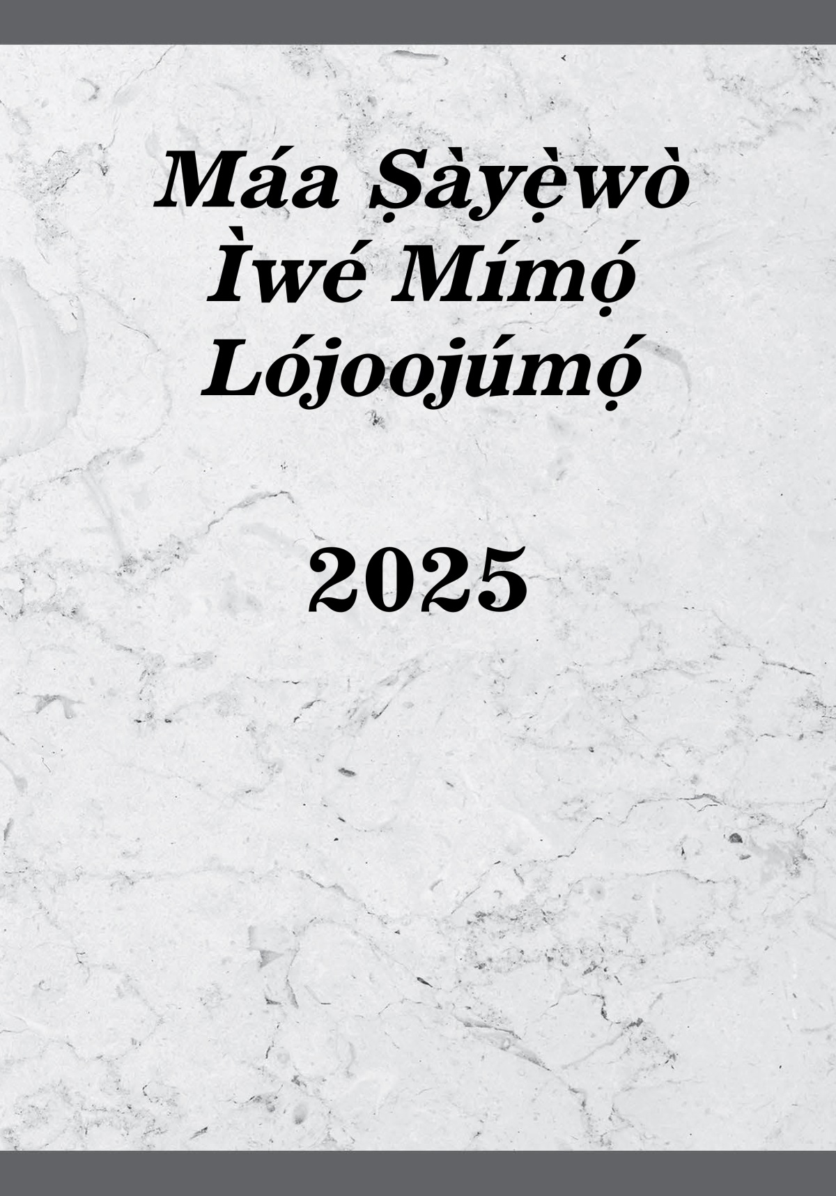 Máa Ṣàyẹ̀wò Ìwé Mímọ́ Lójoojúmọ́​—2025