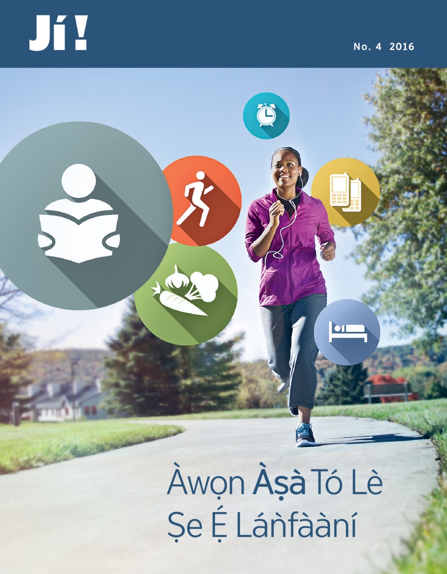 Jí! No. 4 2016 | Àwọn Àṣà Tó Lè Ṣe Ẹ́ Láǹfààní