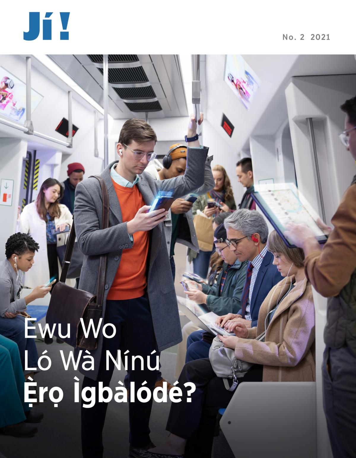 Jí! No. 2 2021 | Ewu Wo Ló Wà Nínú Ẹ̀rọ Ìgbàlóde?