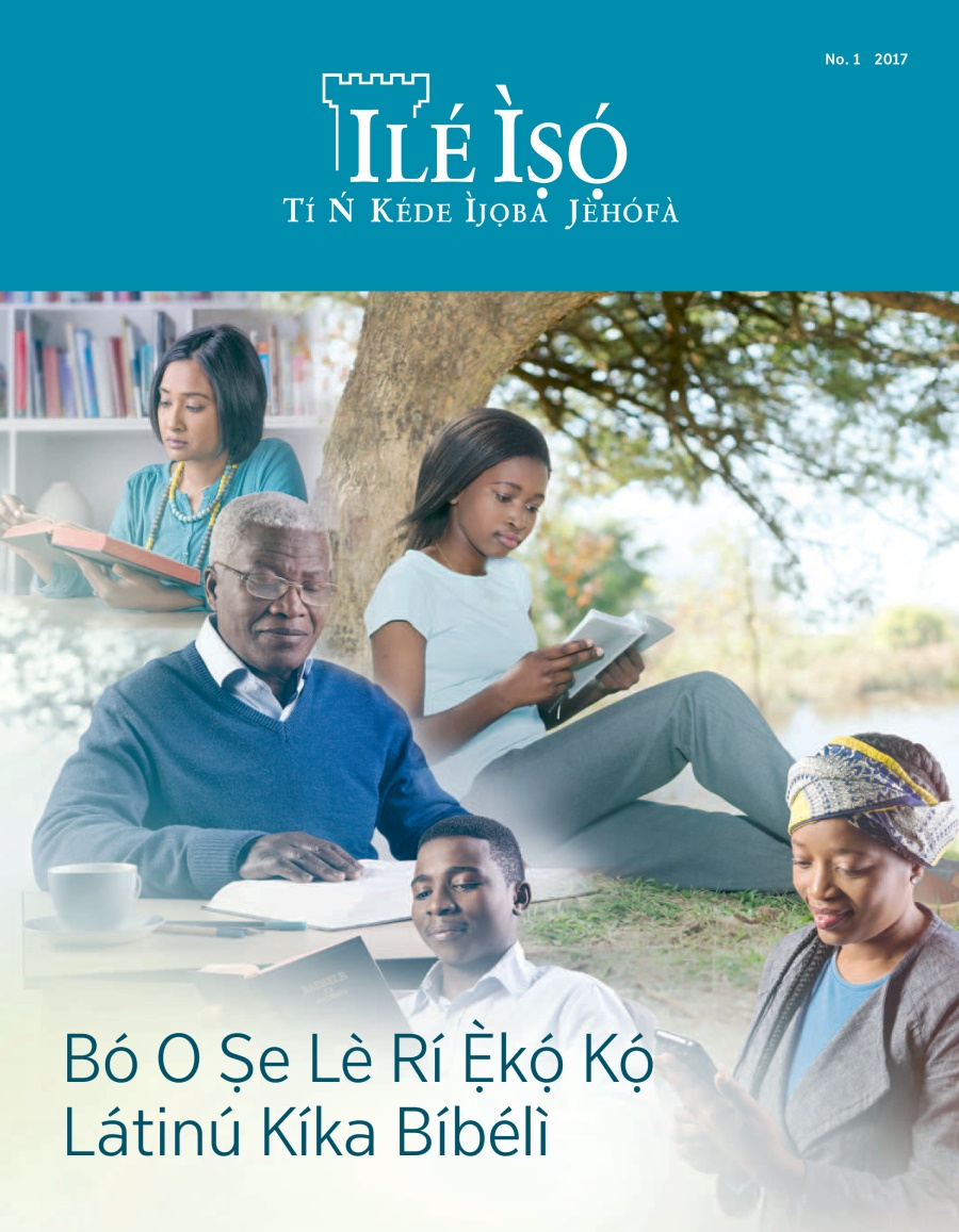 Ilé Ìṣọ́ No. 1 2017 | Bó O Ṣe Lè Rí Ẹ̀kọ́ Kọ́ Látinú Kíka Bíbélì