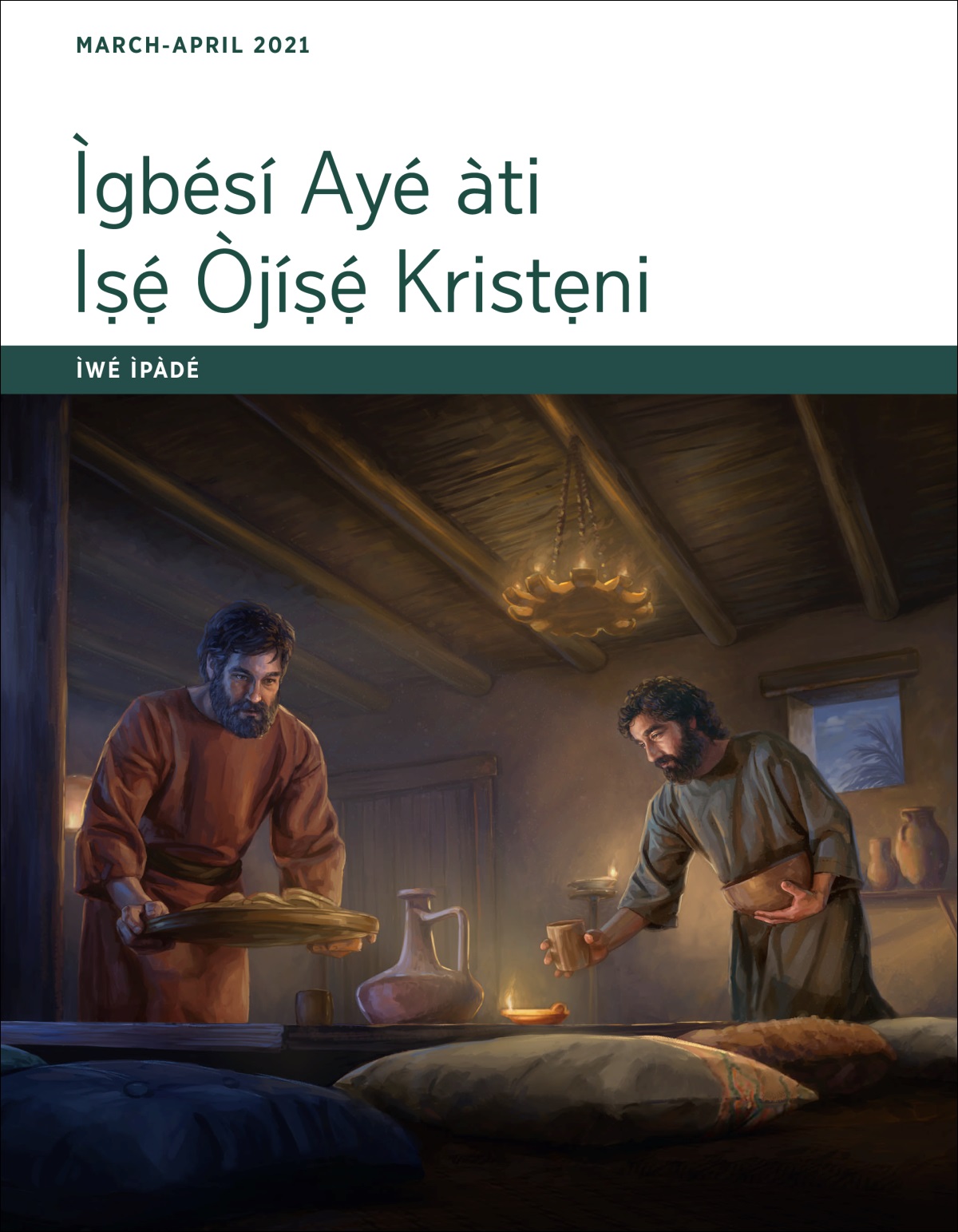 Ìgbésí Ayé àti Iṣẹ́ Òjíṣẹ́ Kristẹni​—Ìwé Ìpàdé, March-April 2021.