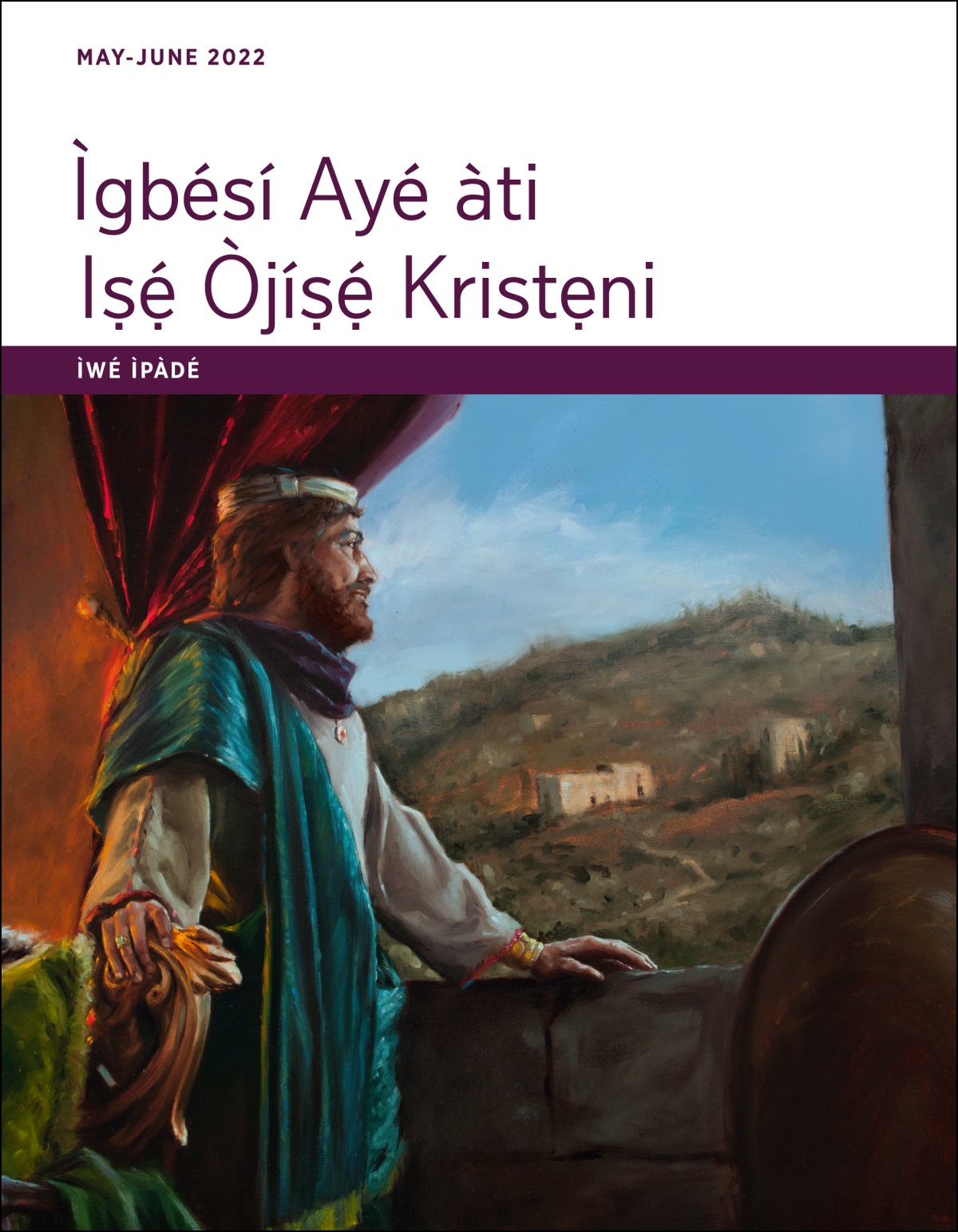 Ìgbésí Ayé àti Iṣẹ́ Òjíṣẹ́ Kristẹni​—Ìwé Ìpàdé, May-June 2022.