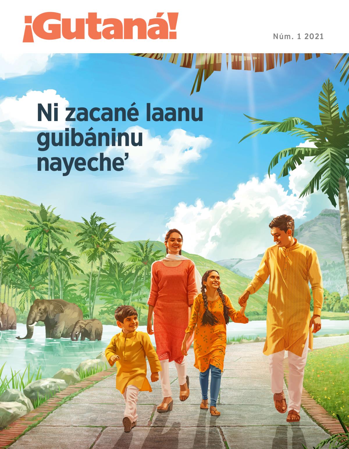Revista ¡Gutaná!, núm. 1 2021 | Ni zacané laanu guibáninu nayecheʼ.
