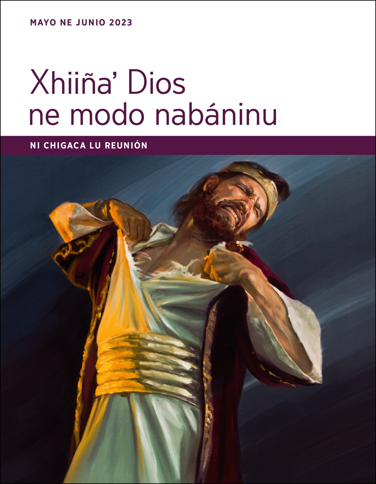 Ni chigaca lu reunión Xhiiñaʼ Dios ne modo nabáninu (mayo ne junio de 2023).