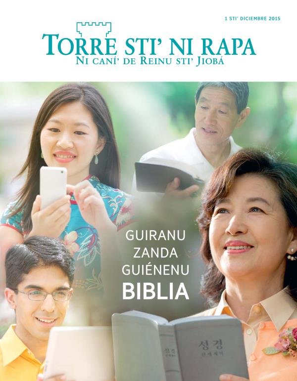 Portada stiʼ revista Torre stiʼ ni rapa, diciembre 2015 | Guiranu zanda guiénenu Biblia