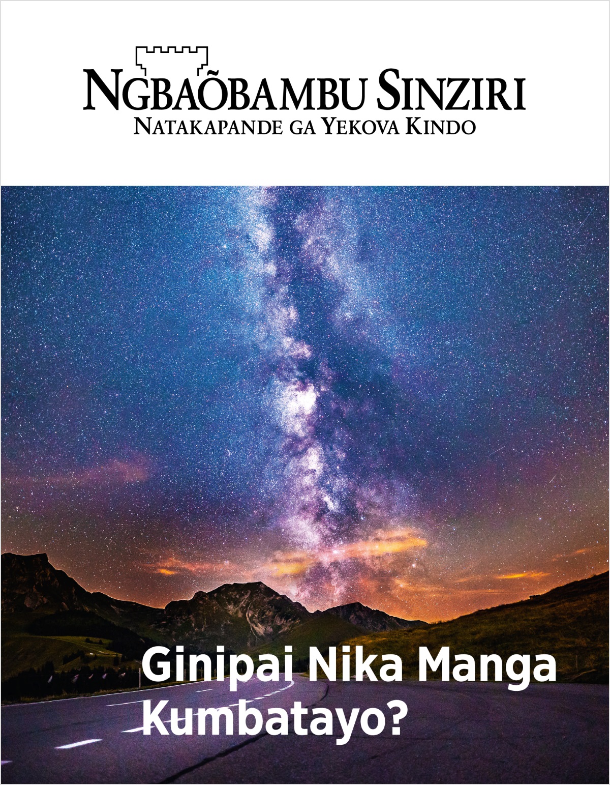 Gu Magazini nga Ngbaobambu Sinziri, Na. 2, 2018 | Ginipai Nika Manga Kumbatayo?