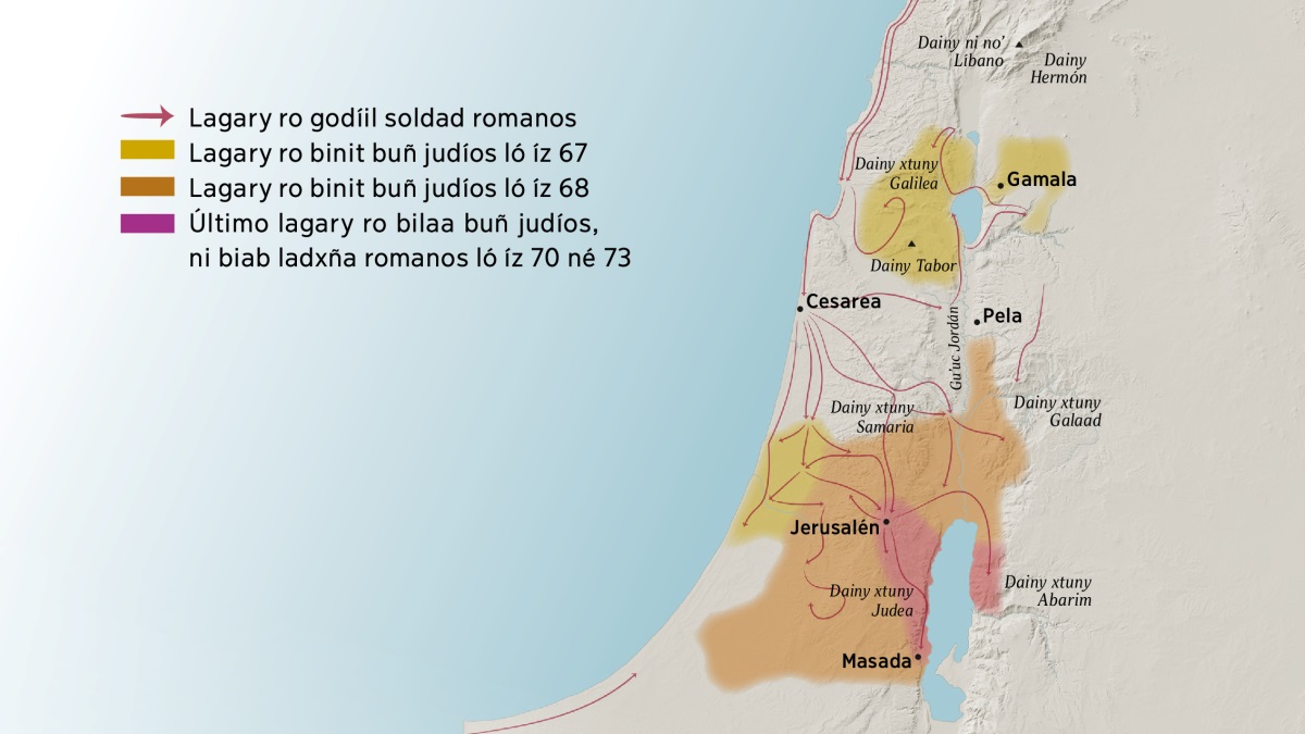 Toib mapa ni raslooy tipnés dainy né tipnés gudx ni goyoʼ gudx Israel ló siglo primero. Niis lad norte xtuny gudx Jerusalén noʼ dainy xtuny Líbano, xtuny Galilea, xtuny Samaria né xtuny Galaad, dainy Hermón né dainy Tabor, né láaca gudx Gamala, Cesarea né Pela. Niis lad sur xtuny gudx Jerusalén noʼ dainy xtuny Judea né xtuny Abarim, né gudx Masada. Ló mapa láaca raslooyni néz ni gonás soldad xtuny gudx Roma órni goyeeyibu cualóyibu tipnés lagary ni bunyibu gan buñ judíos ló 67 a 73.