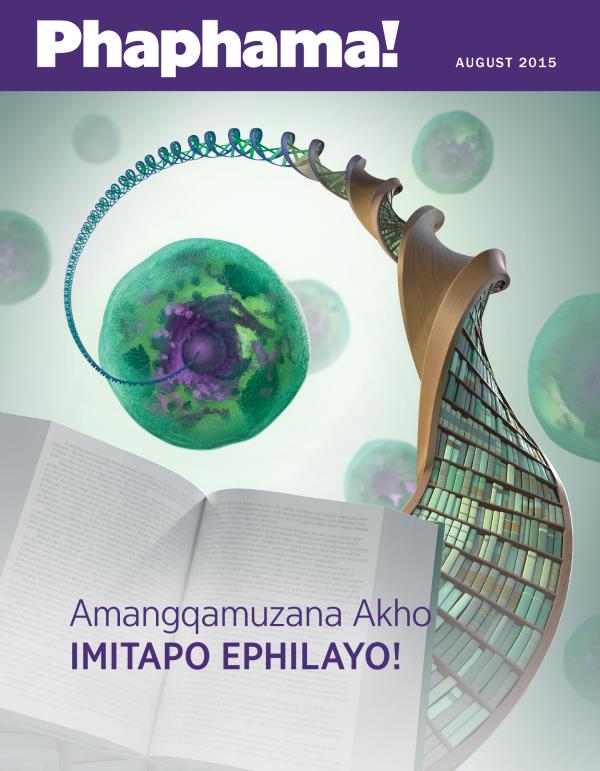 Isembozo Sikamagazini I-Phaphama!, Ka-August 2015 | Amangqamuzana Akho—Imitapo Ephilayo!