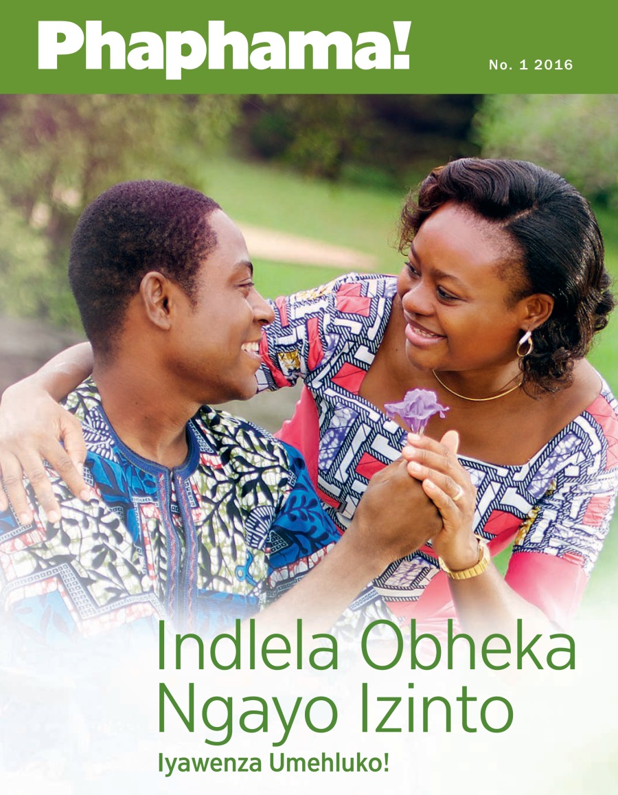 Umagazini i-Phaphama!, No. 1 2016 | Indlela Obheka Ngayo Izinto Iyawenza Umehluko!