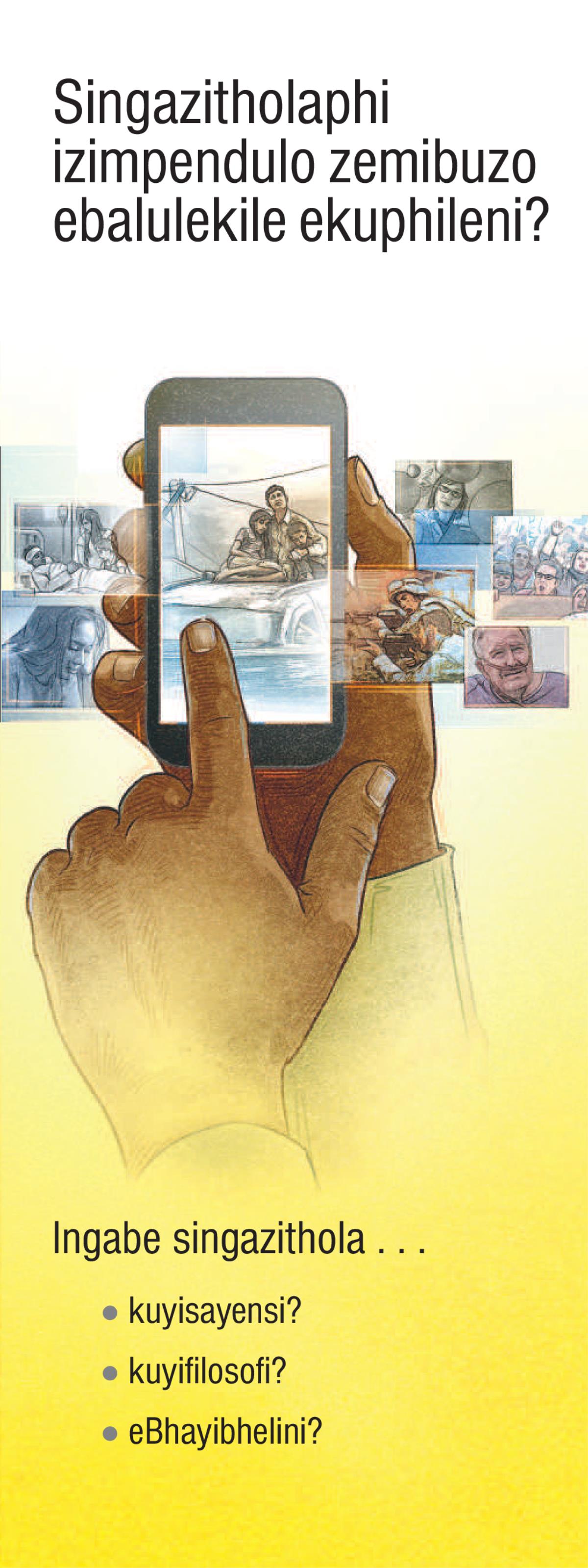 Singazitholaphi Izimpendulo Zemibuzo Ebalulekile Ekuphileni?