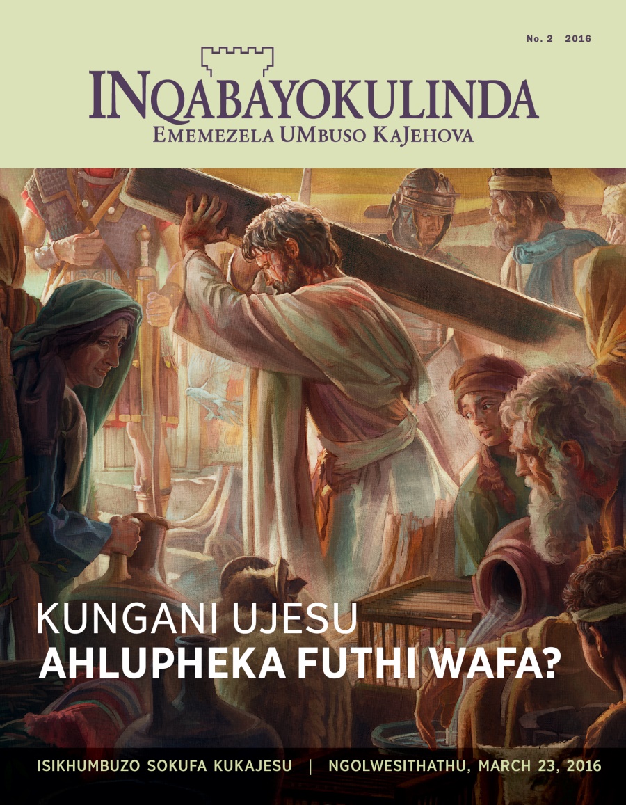 INqabayokulinda, No. 2 2016 | Kungani UJesu Afa?